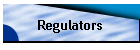 Regulators